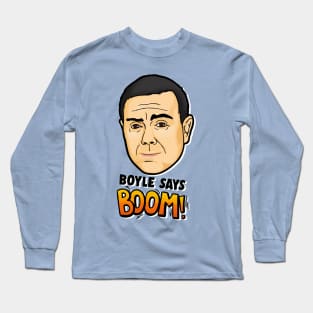 Boyle Says Boom! Long Sleeve T-Shirt